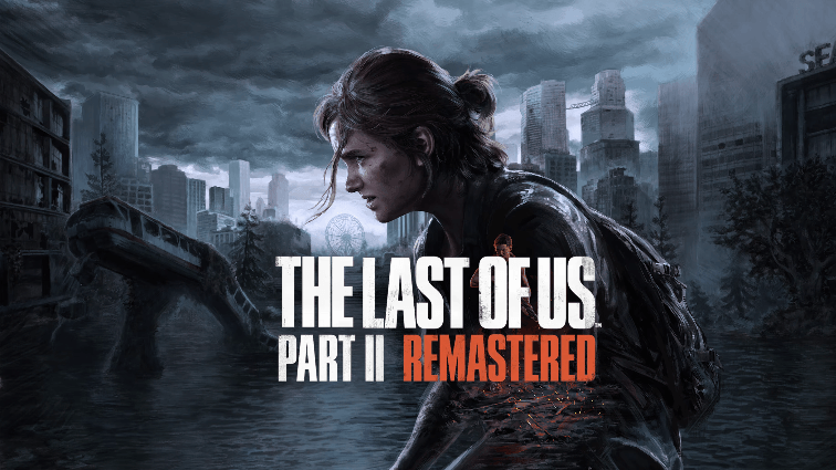 The Last of Us Part II: Remastered